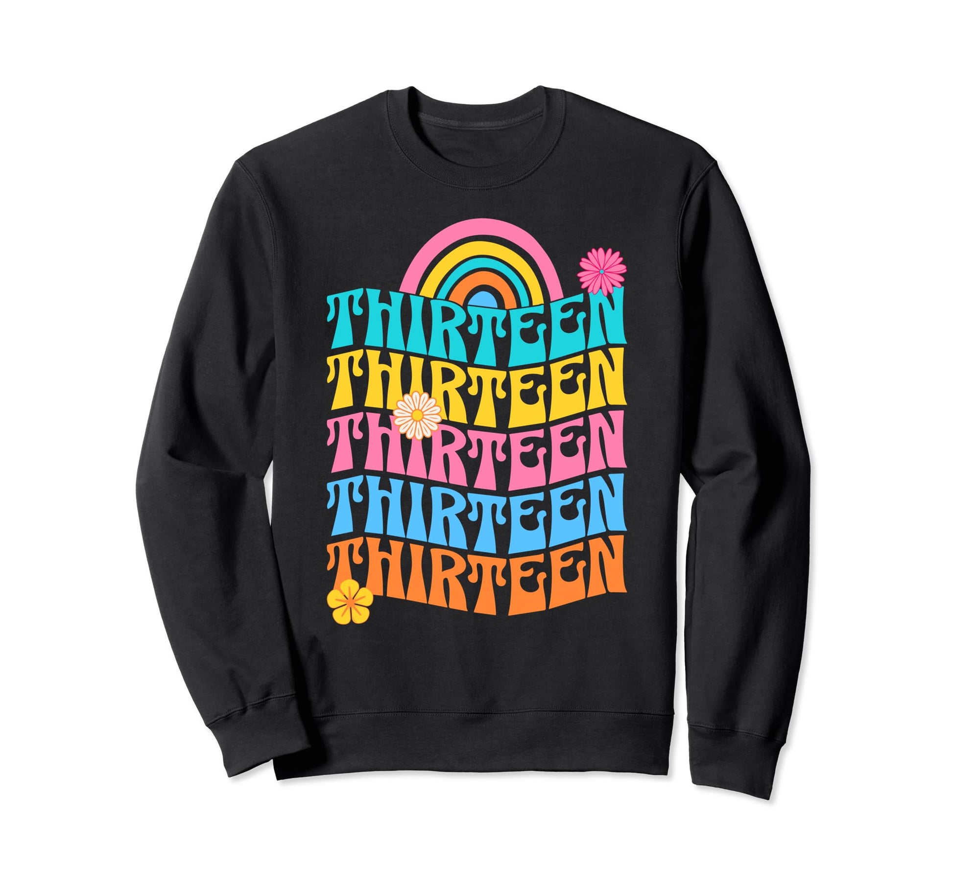 Thirteen 70S Rainbow Birthday 13 Year Sweatshirt - Novelty Apparel Unisex - T-Shirt, Sweatshirt, Hoodie