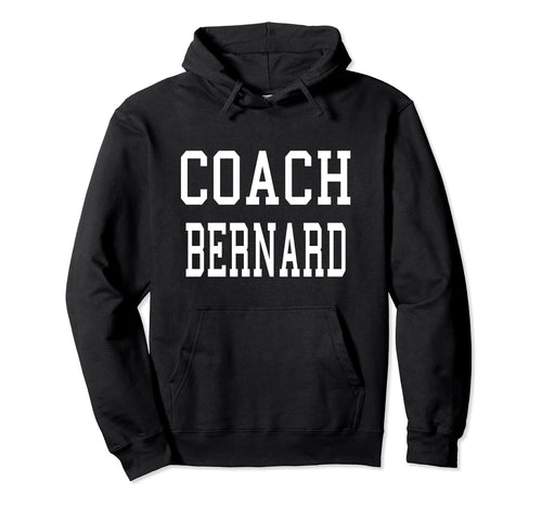 Coach Bernard Custom Football Soccer Hoodie - Aesthetic Graphic Men Women - T-Shirt, Sweatshirt, Hoodie