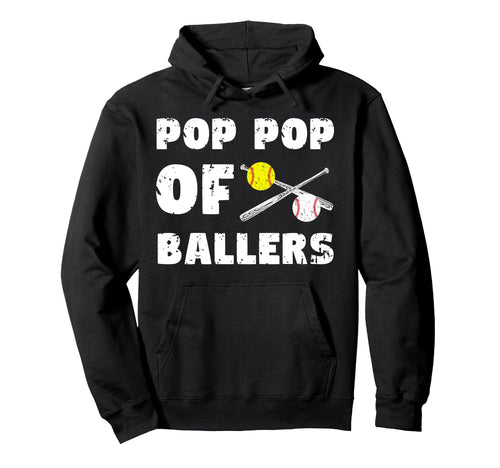 Pop Pop Ballers Softball Baseball Hoodie - Fun Novelty Design for Adults - T-Shirt, Sweatshirt, Hoodie