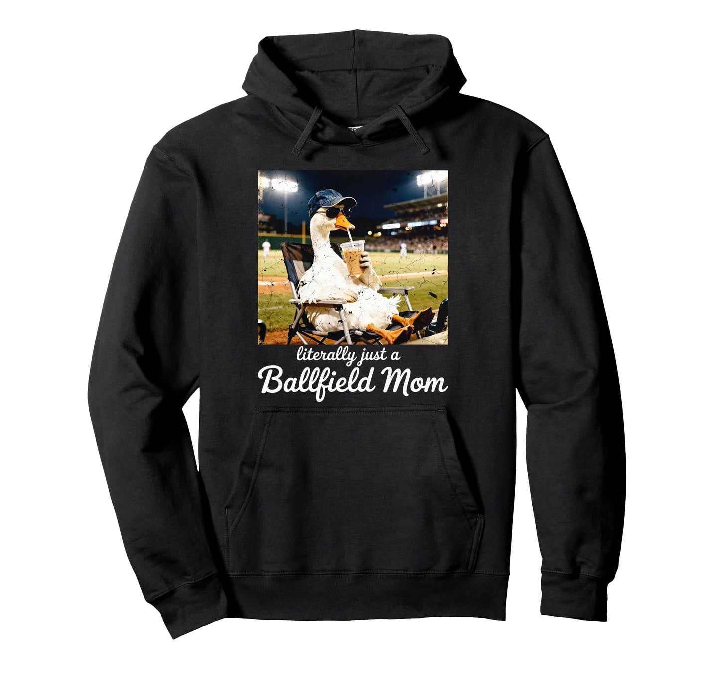 Literally Just Ballfield Mom Goose Sports Hoodie - Unique Graphic Unisex - T-Shirt, Sweatshirt, Hoodie