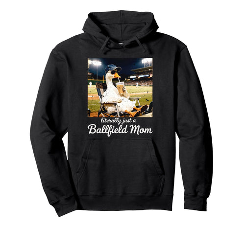 Literally Just Ballfield Mom Goose Sports Hoodie - Unique Graphic Unisex - T-Shirt, Sweatshirt, Hoodie