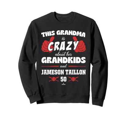 Grandma Crazy Jameson Taillon Sweatshirt - Casual Everyday Wear for Adults - T-Shirt, Sweatshirt, Hoodie