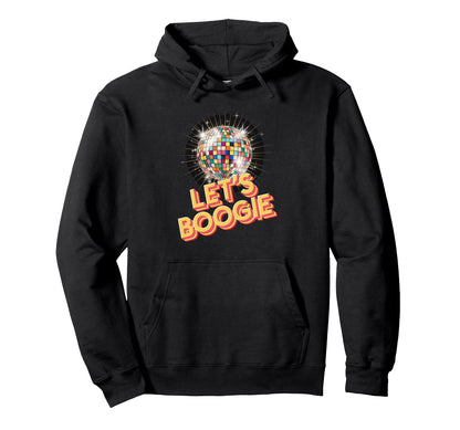 Disco Ball Lets Boogie Fever Discoball Hoodie - Streetwear Style Unisex - T-Shirt, Sweatshirt, Hoodie