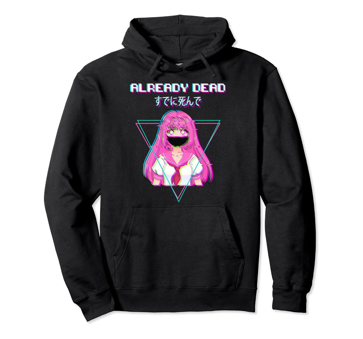Already Dead Aesthetic Vaporwave Japan Hoodie - Aesthetic Graphic Unisex - T-Shirt, Sweatshirt, Hoodie
