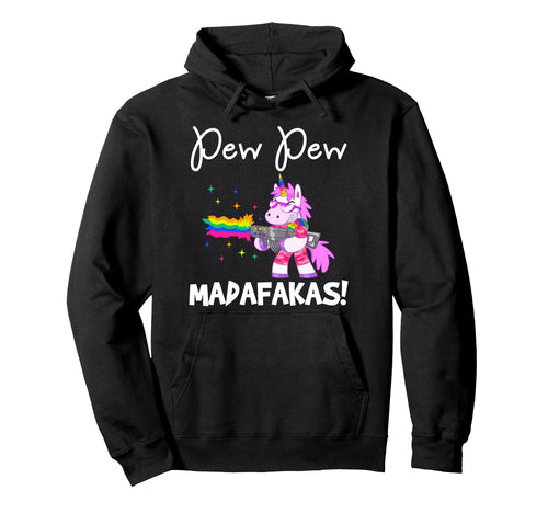 Pew Madafakas Funny Fantasy Unicorn Hoodie - Graphic Print Men Women - T-Shirt, Sweatshirt, Hoodie
