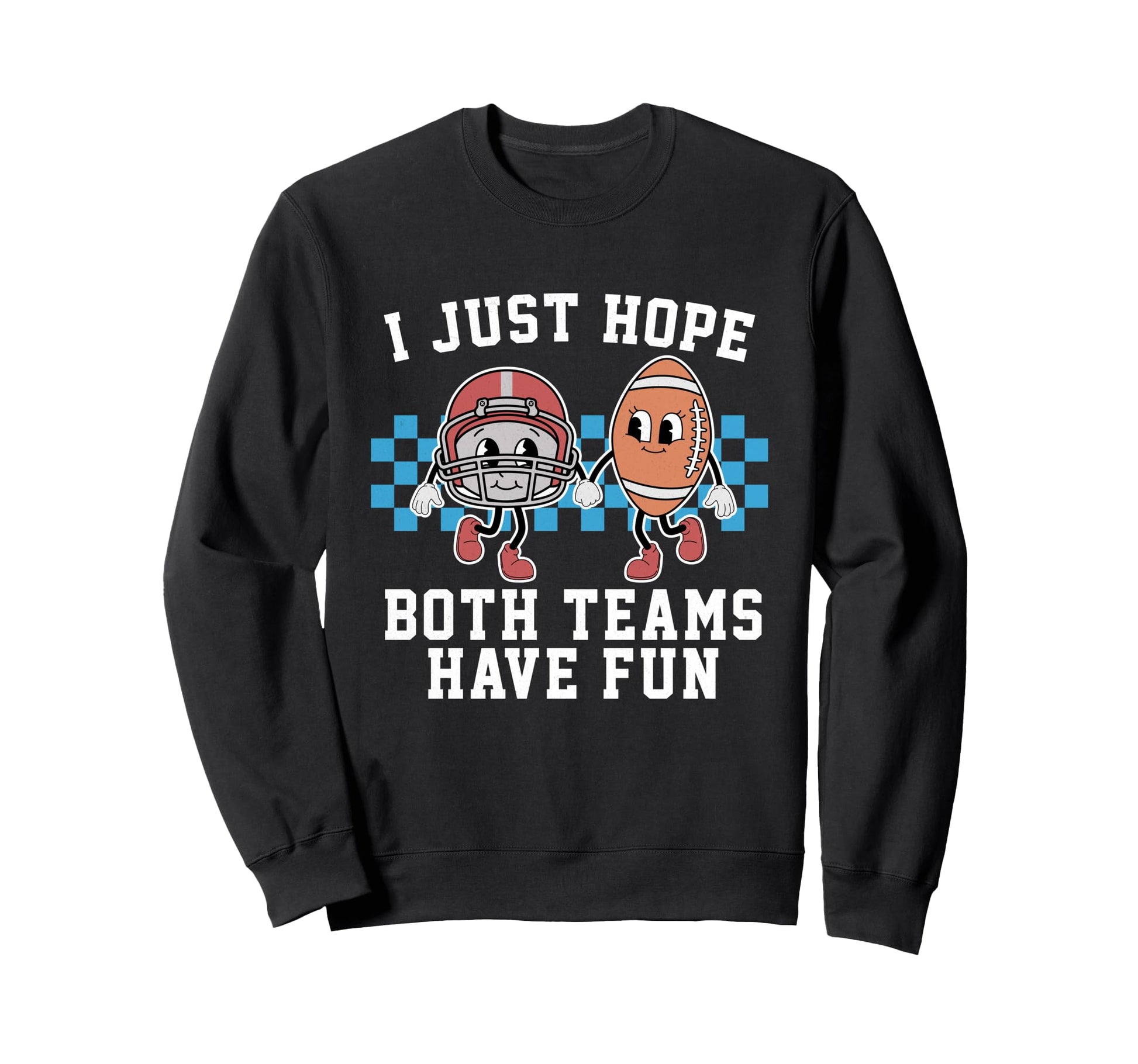 Both Teams Have Fun Football Season Sweatshirt - Graphic Print Unisex - T-Shirt, Sweatshirt, Hoodie