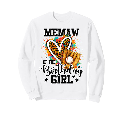 Memaw Birthday Baseball Colorful Sweatshirt - Custom Art Print Men Women - T-Shirt, Sweatshirt, Hoodie