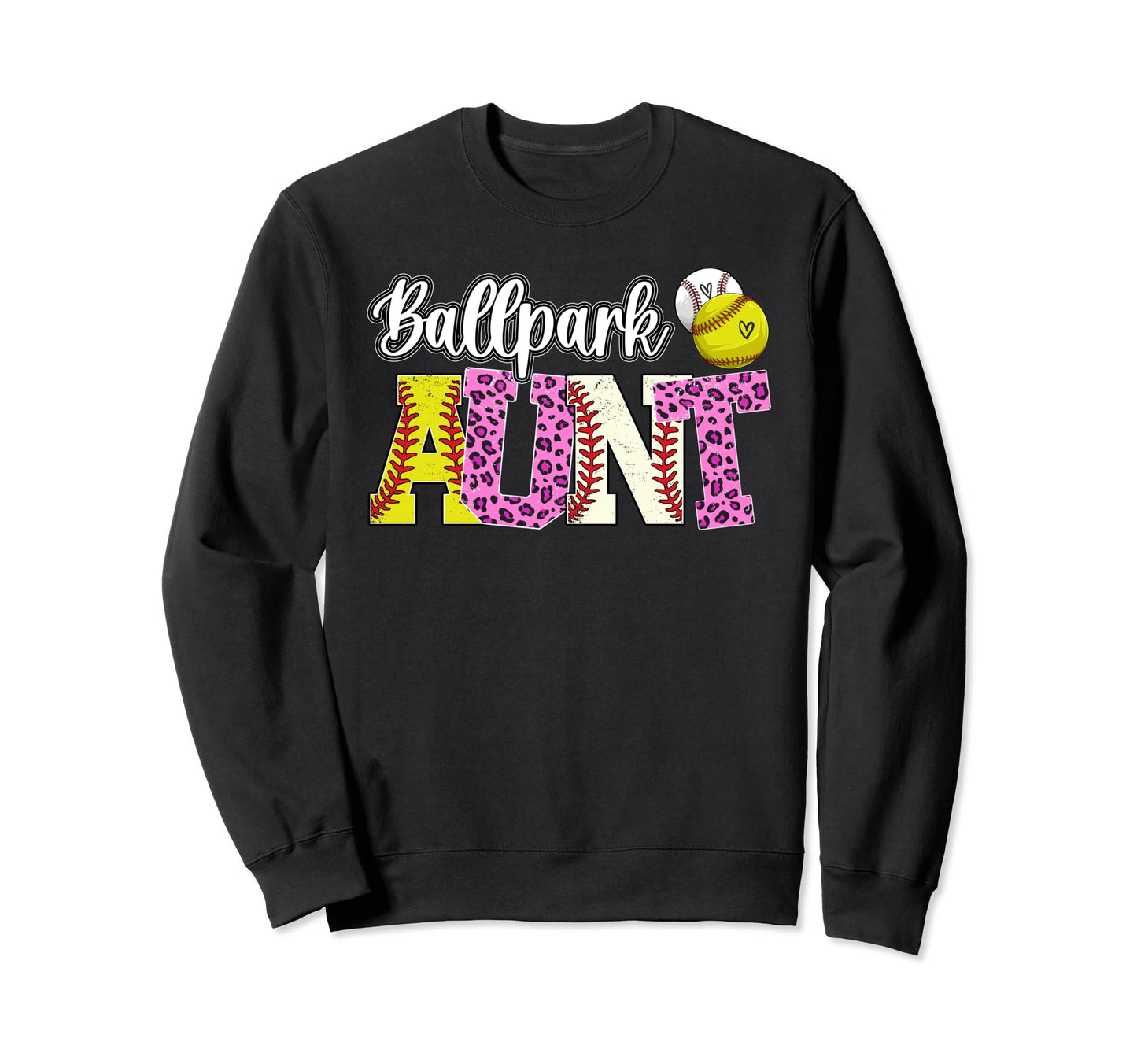 Ballpark Aunt Baseball Softball Aunt Sweatshirt - Graphic Print Unisex - T-Shirt, Sweatshirt, Hoodie