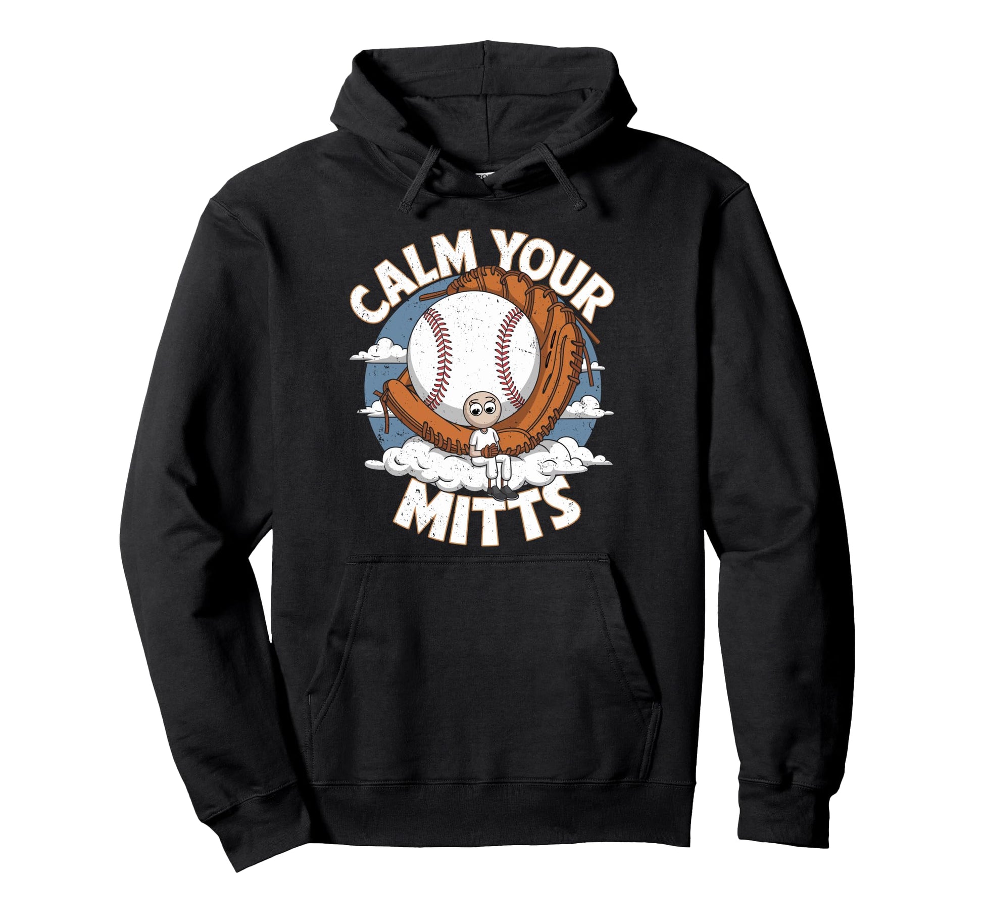 Calm Your Mitts Funny Baseball Players Hoodie - Streetwear Style Unisex - T-Shirt, Sweatshirt, Hoodie