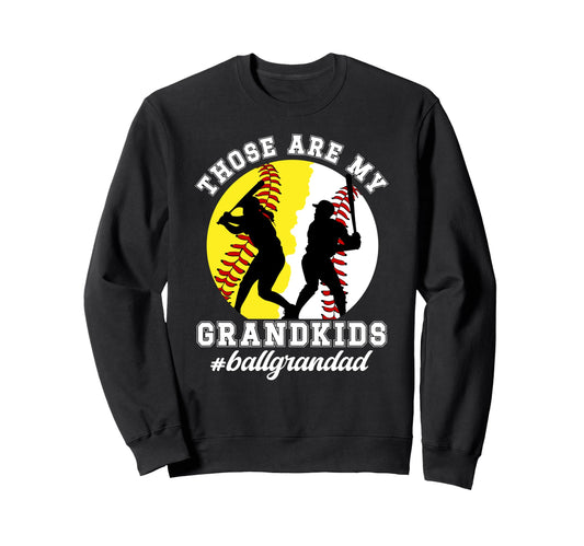 Ball Grandad Proud Baseball Softball Sweatshirt - Graphic Print Men Women - T-Shirt, Sweatshirt, Hoodie