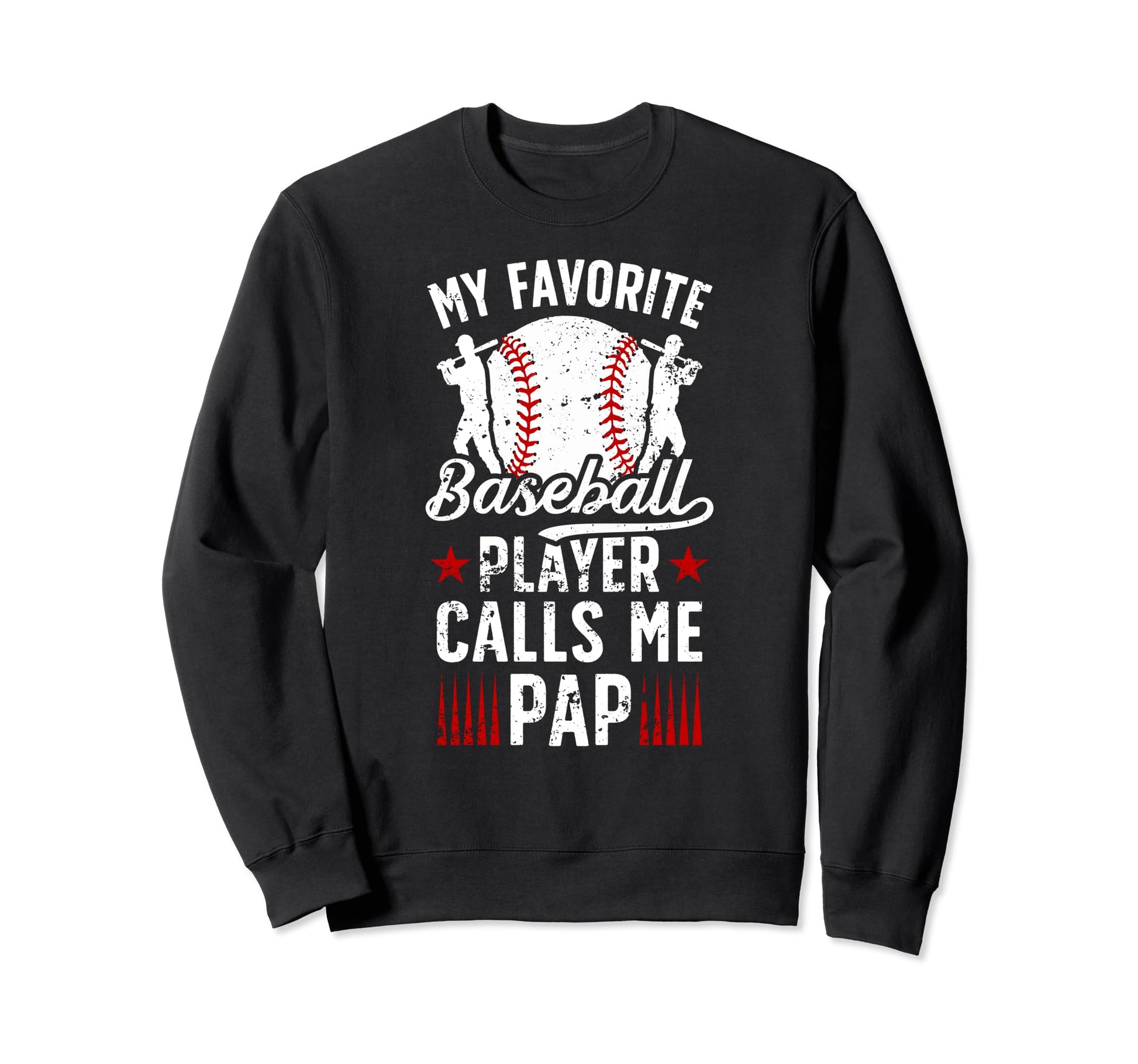 My Favorite Baseball Player Pap Sweatshirt - Unique Graphic Unisex - T-Shirt, Sweatshirt, Hoodie