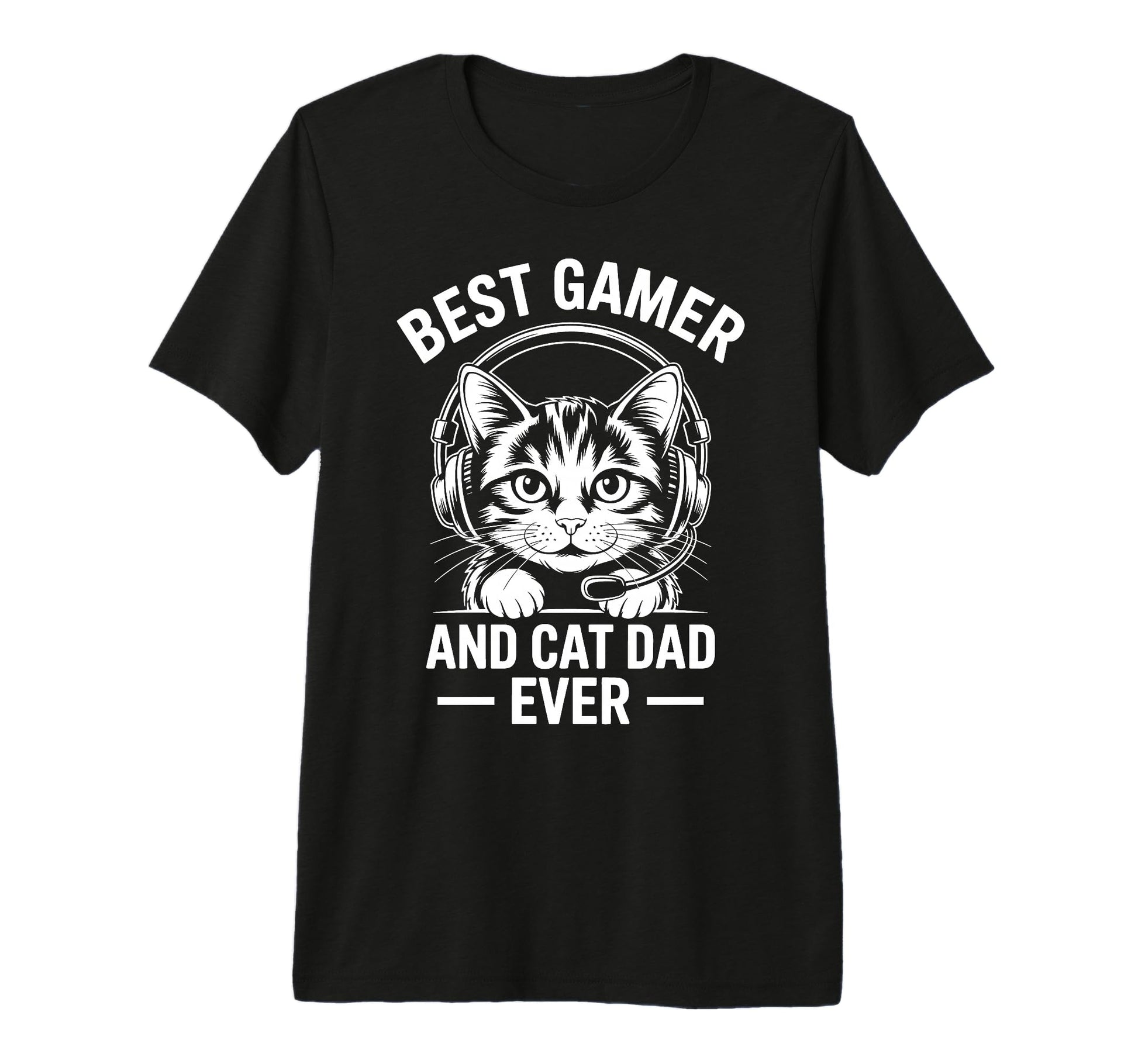 Best Gamer Cat Dad Ever Funny Gaming T-Shirt - Graphic Print for Adults - T-Shirt, Sweatshirt, Hoodie