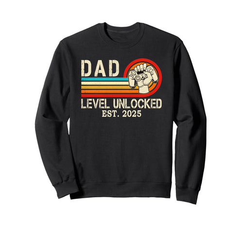 Dad Level Unlocked Est 2025 Sweatshirt - Streetwear Style for Adults - T-Shirt, Sweatshirt, Hoodie