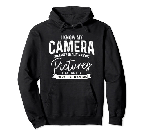 Funny Photographer Camera Funny Hoodie - Streetwear Style Men Women - T-Shirt, Sweatshirt, Hoodie