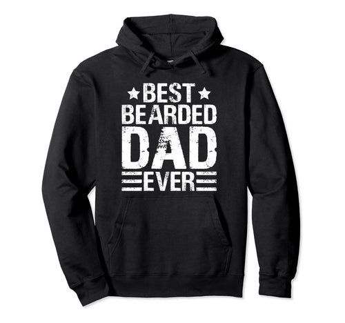 Best Bearded Dad Ever Beard Game Strong Hoodie - Novelty Apparel Unisex - T-Shirt, Sweatshirt, Hoodie