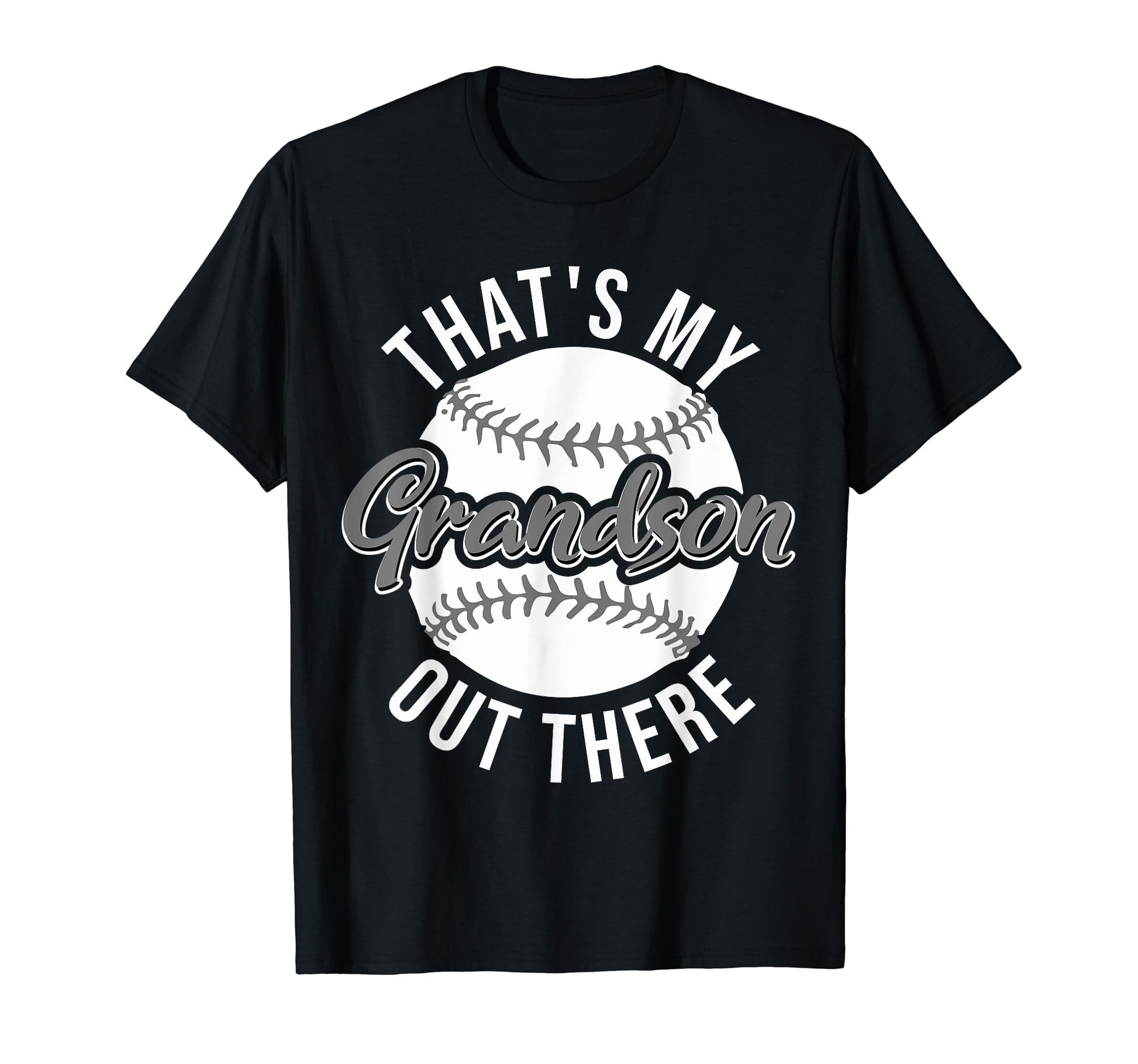 Thats My Grandson Out There Funny T-Shirt - Aesthetic Graphic for Adults - T-Shirt, Sweatshirt, Hoodie