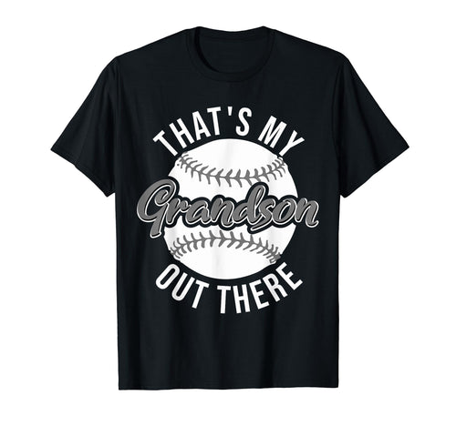 Thats My Grandson Out There Funny T-Shirt - Aesthetic Graphic for Adults - T-Shirt, Sweatshirt, Hoodie