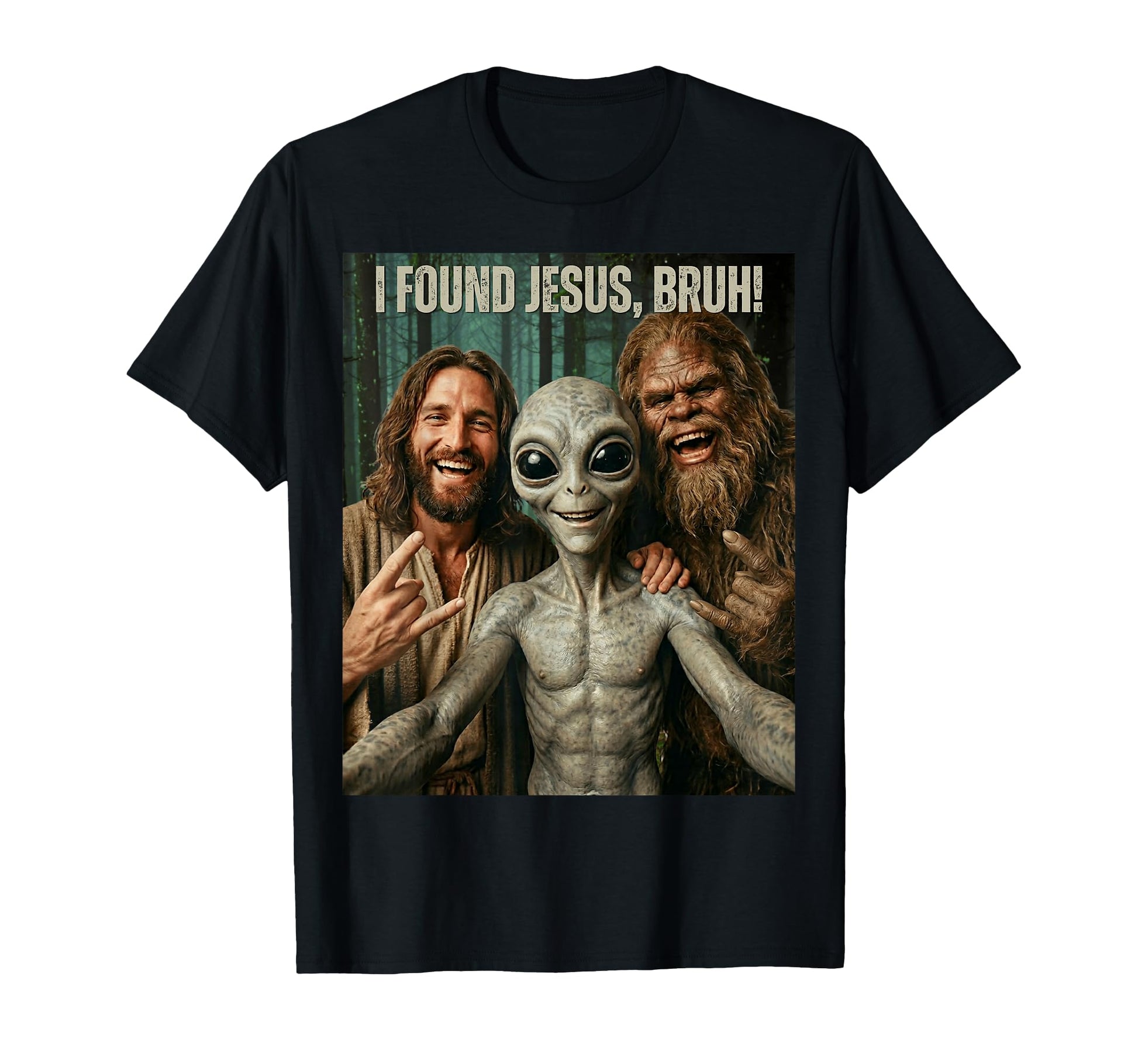 Bruh Bigfoot Alien Jesus Rock T-Shirt - Casual Everyday Wear for Adults - T-Shirt, Sweatshirt, Hoodie