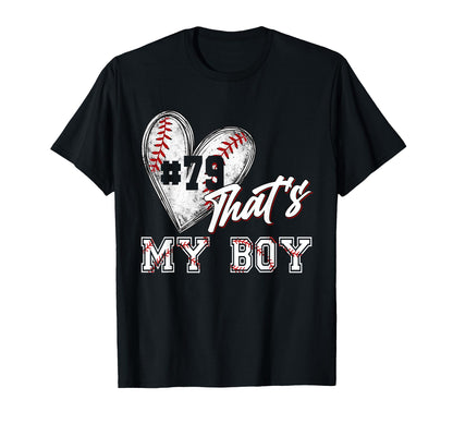 That My Baseball Player Number 79 T-Shirt - Fun Novelty Design for Adults - T-Shirt, Sweatshirt, Hoodie