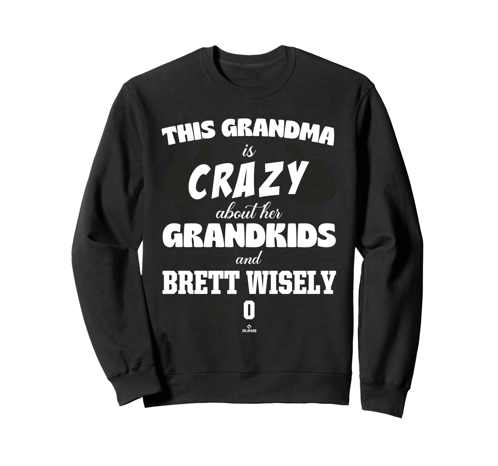 Grandma Crazy Brett Wisely San Sweatshirt - Novelty Apparel for Adults - T-Shirt, Sweatshirt, Hoodie