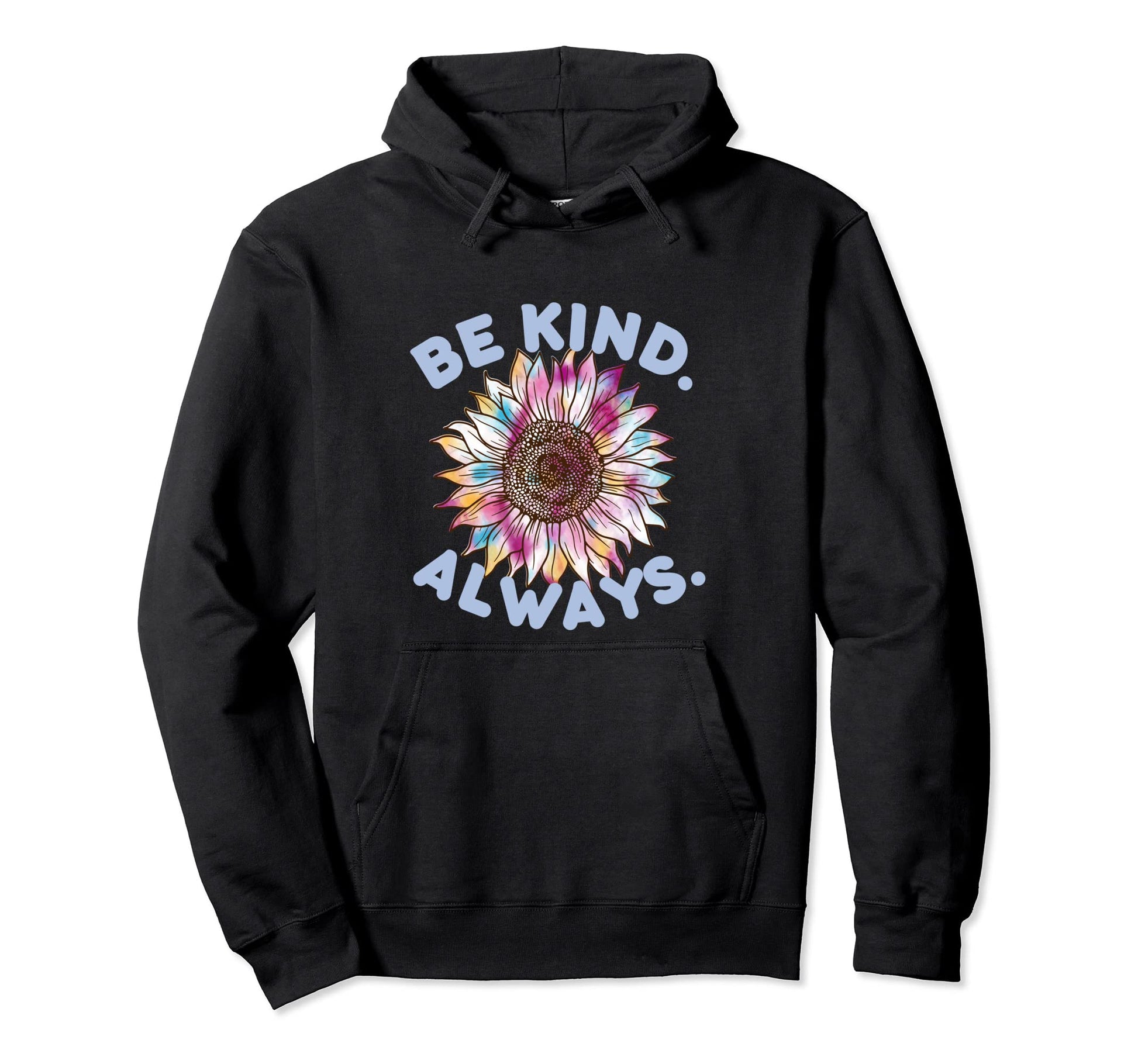 Be Kind Always Love Peace Sign Tie Dye Hoodie - Custom Art Print Unisex - T-Shirt, Sweatshirt, Hoodie