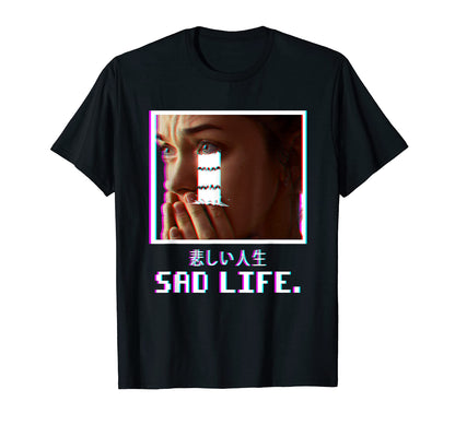 Sad Life Vaporwave Aesthetic Japanese T-Shirt - Aesthetic Graphic Unisex - T-Shirt, Sweatshirt, Hoodie