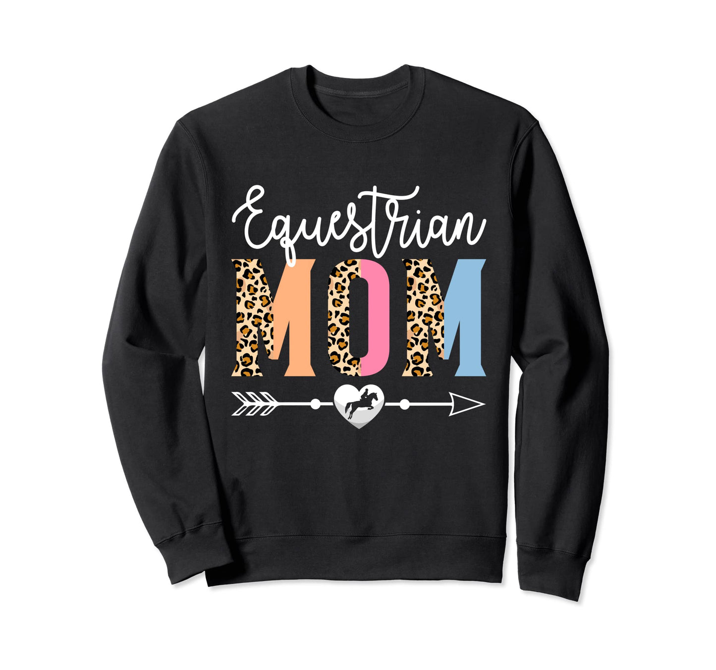 Equestrian Mom Equestrian Sweatshirt - Casual Everyday Wear for Adults - T-Shirt, Sweatshirt, Hoodie