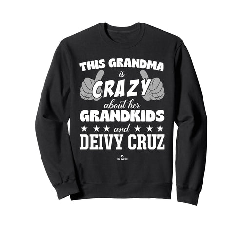 Grandma Crazy Deivy Cruz Prospect Sweatshirt - Novelty Apparel Unisex - T-Shirt, Sweatshirt, Hoodie