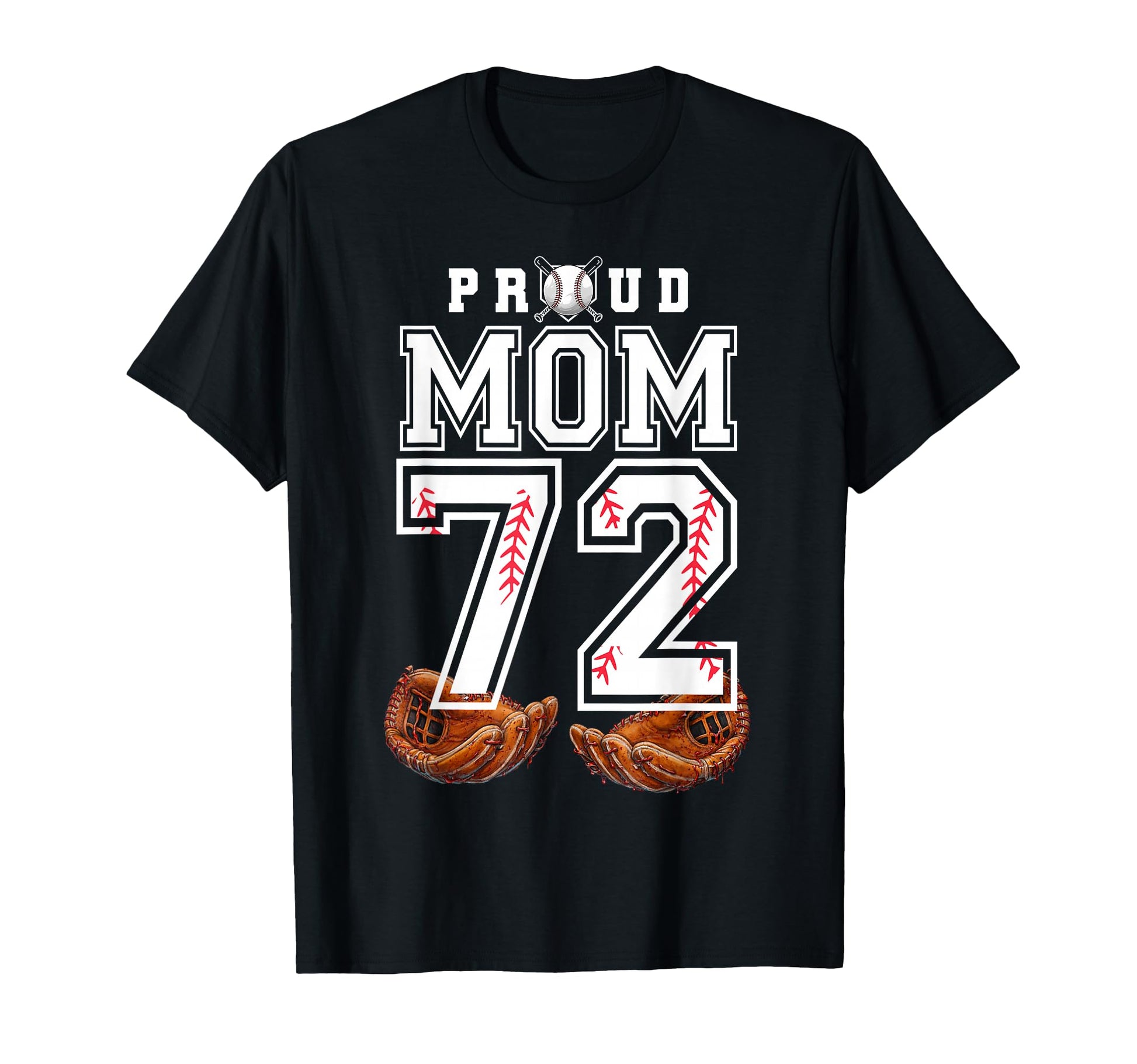Proud Mom Baseball Player Number 72 T-Shirt - Novelty Apparel Men Women - T-Shirt, Sweatshirt, Hoodie