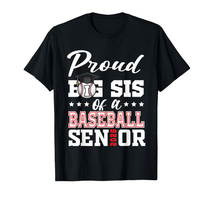 Proud Big Sis Baseball Senior 2026 T-Shirt - Custom Art Print for Adults - T-Shirt, Sweatshirt, Hoodie