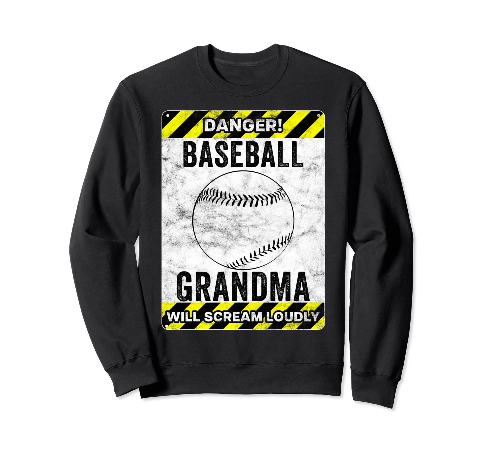 Funny Baseball Grandma Sign Baseball Sweatshirt - Graphic Print Unisex - T-Shirt, Sweatshirt, Hoodie
