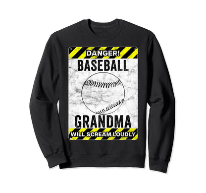 Funny Baseball Grandma Sign Baseball Sweatshirt - Graphic Print Unisex - T-Shirt, Sweatshirt, Hoodie