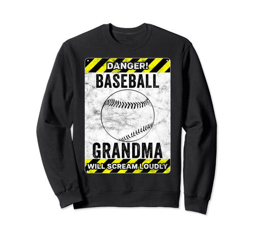 Funny Baseball Grandma Sign Baseball Sweatshirt - Graphic Print Unisex - T-Shirt, Sweatshirt, Hoodie