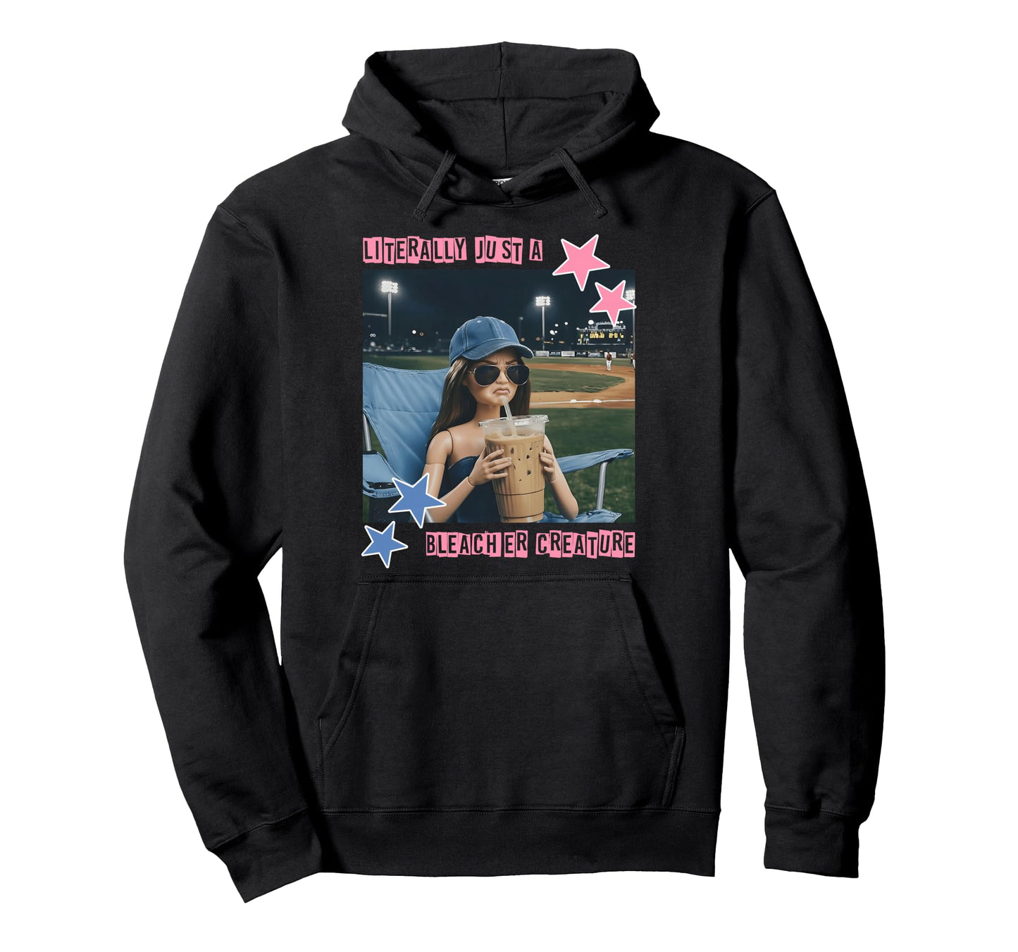 Literally Just Bleacher Creature Funny Doll Hoodie - Trendy Graphic Unisex - T-Shirt, Sweatshirt, Hoodie