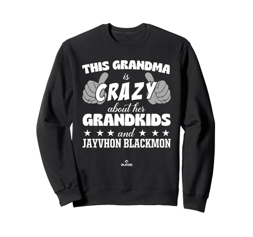 Grandma Crazy Jayvhon Blackmon Sweatshirt - Unique Graphic Men Women - T-Shirt, Sweatshirt, Hoodie