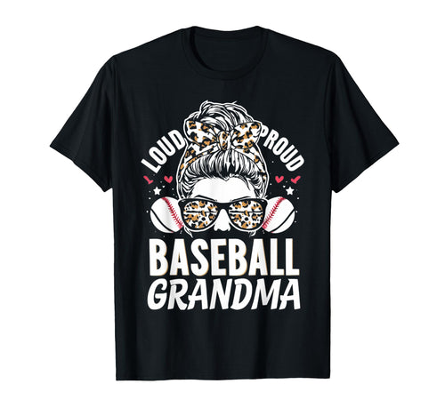 Loud Proud Baseball Grandma T-Shirt - Casual Everyday Wear for Adults - T-Shirt, Sweatshirt, Hoodie