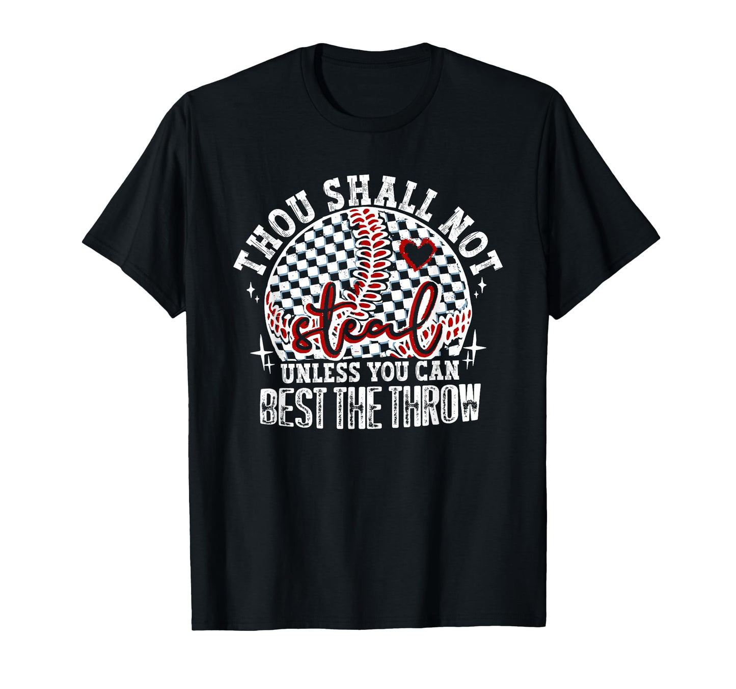 Thou Shall Not Steal Funny Baseball T-Shirt - Custom Art Print for Adults - T-Shirt, Sweatshirt, Hoodie
