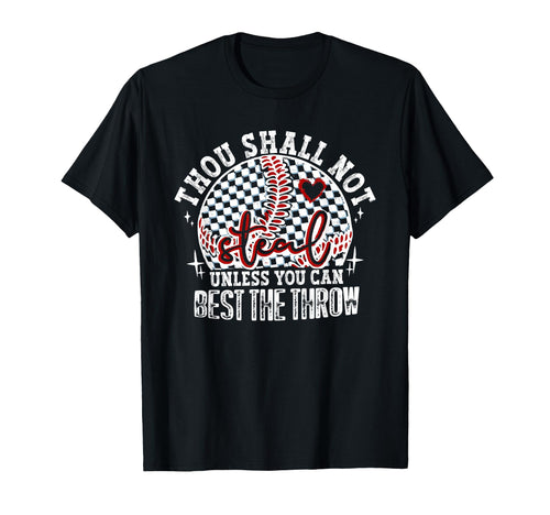 Thou Shall Not Steal Funny Baseball T-Shirt - Custom Art Print for Adults - T-Shirt, Sweatshirt, Hoodie