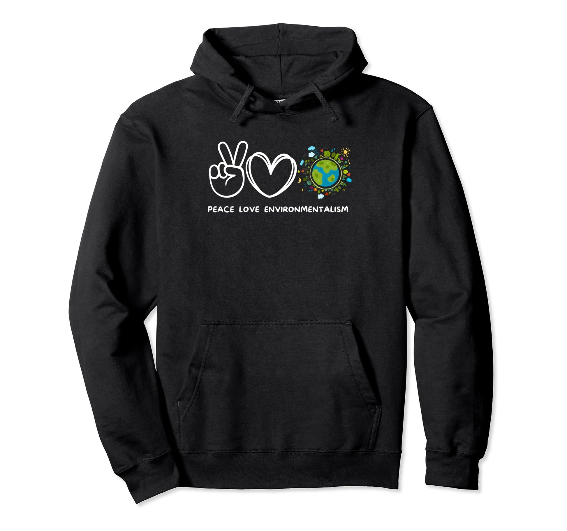 Peace Love Environmentalism Hoodie - Custom Art Print Unisex - T-Shirt, Sweatshirt, Hoodie
