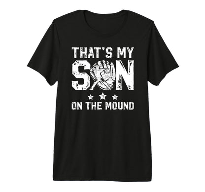 Mens Thats My Son Baseball Pitcher Dad T-Shirt - Graphic Print Unisex - T-Shirt, Sweatshirt, Hoodie