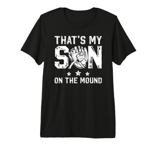 Mens Thats My Son Baseball Pitcher Dad T-Shirt - Graphic Print Unisex - T-Shirt, Sweatshirt, Hoodie