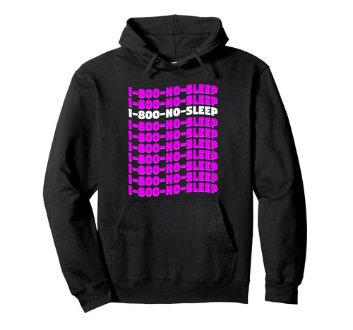 1 800 No Sleep Vaporwave Hoodie - Trendy Graphic for Adults - T-Shirt, Sweatshirt, Hoodie