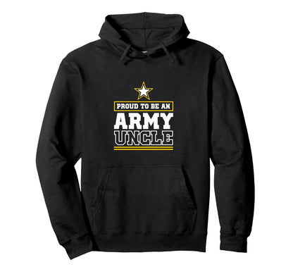 Proud Army Uncle Proud To Be Army Uncle Hoodie - Streetwear Style Unisex - T-Shirt, Sweatshirt, Hoodie