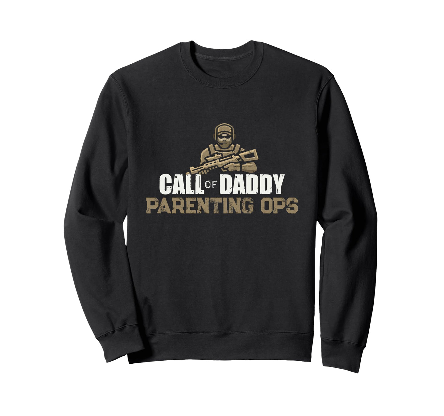 Call Daddy Parenting Ops Gamer Dads Sweatshirt - Novelty Apparel Men Women - T-Shirt, Sweatshirt, Hoodie