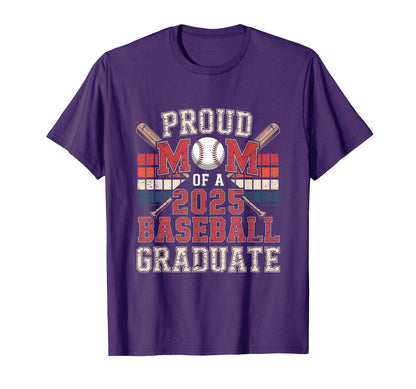 Proud Mom 2025 Baseball Graduate T-Shirt - Novelty Apparel Men Women - T-Shirt, Sweatshirt, Hoodie