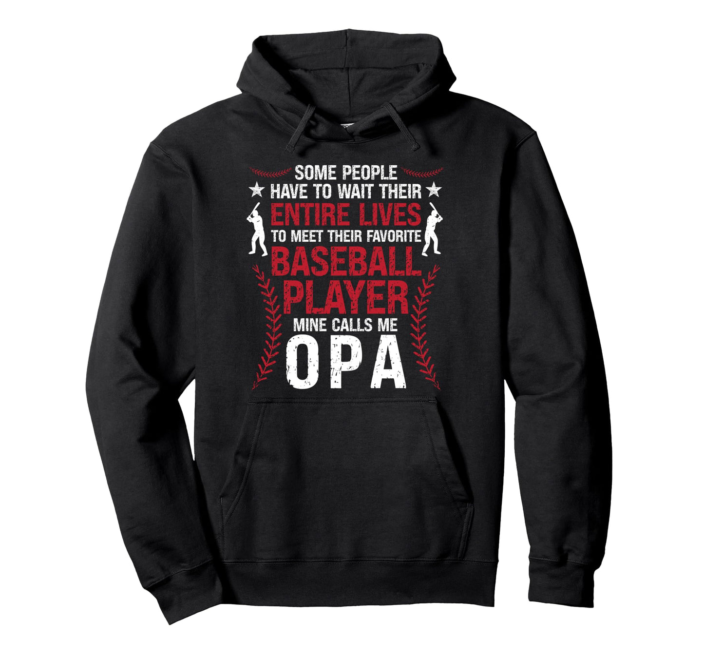 Proud Baseball Opa Baseball Player Opa Hoodie - Unique Graphic for Adults - T-Shirt, Sweatshirt, Hoodie