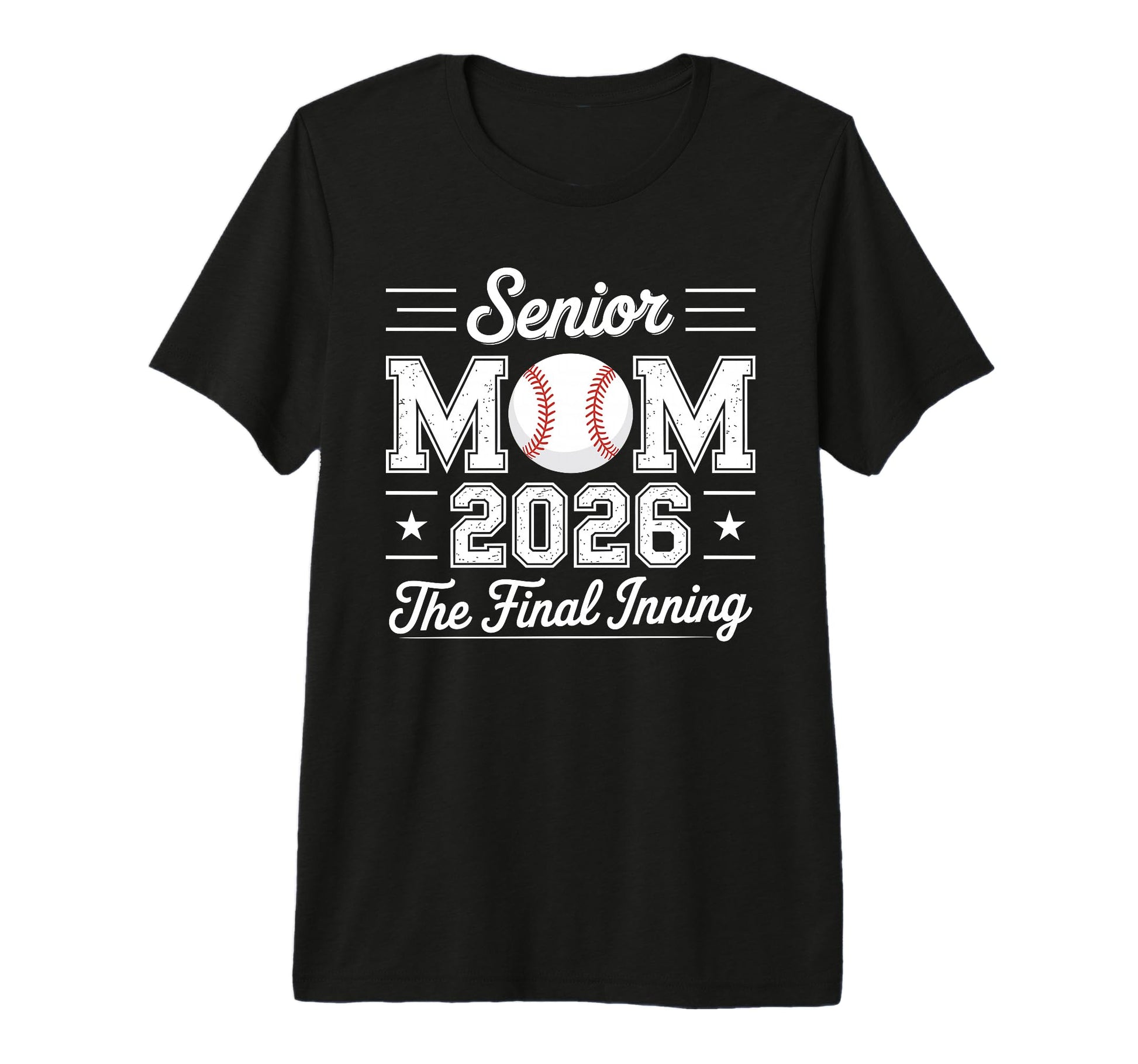 Senior Mom 2026 Final Inning Baseball T-Shirt - Trendy Graphic for Adults - T-Shirt, Sweatshirt, Hoodie