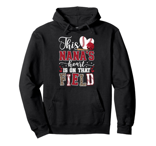 That Field Baseball Nana Baseball Player Hoodie - Graphic Print for Adults - T-Shirt, Sweatshirt, Hoodie