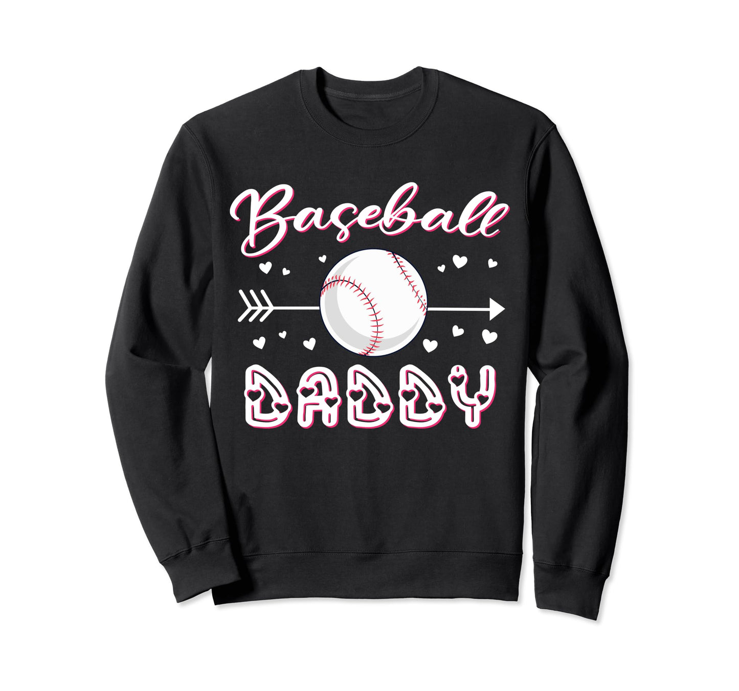 Baseball Daddy Baseball Sport Sweatshirt - Streetwear Style for Adults - T-Shirt, Sweatshirt, Hoodie