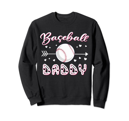 Baseball Daddy Baseball Sport Sweatshirt - Streetwear Style for Adults - T-Shirt, Sweatshirt, Hoodie